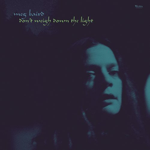 Meg Baird - Don't Weigh Down The Light (Music CD)
