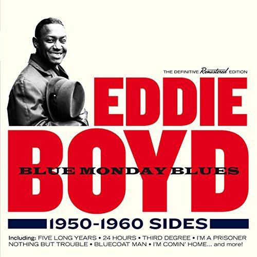 Eddie Boyd - Blue Monday Blues (1950-1960 Sides) (Music CD)