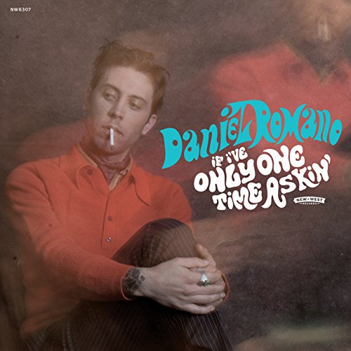 Daniel Romano - If I've The Only One Time Askin' (Music CD)