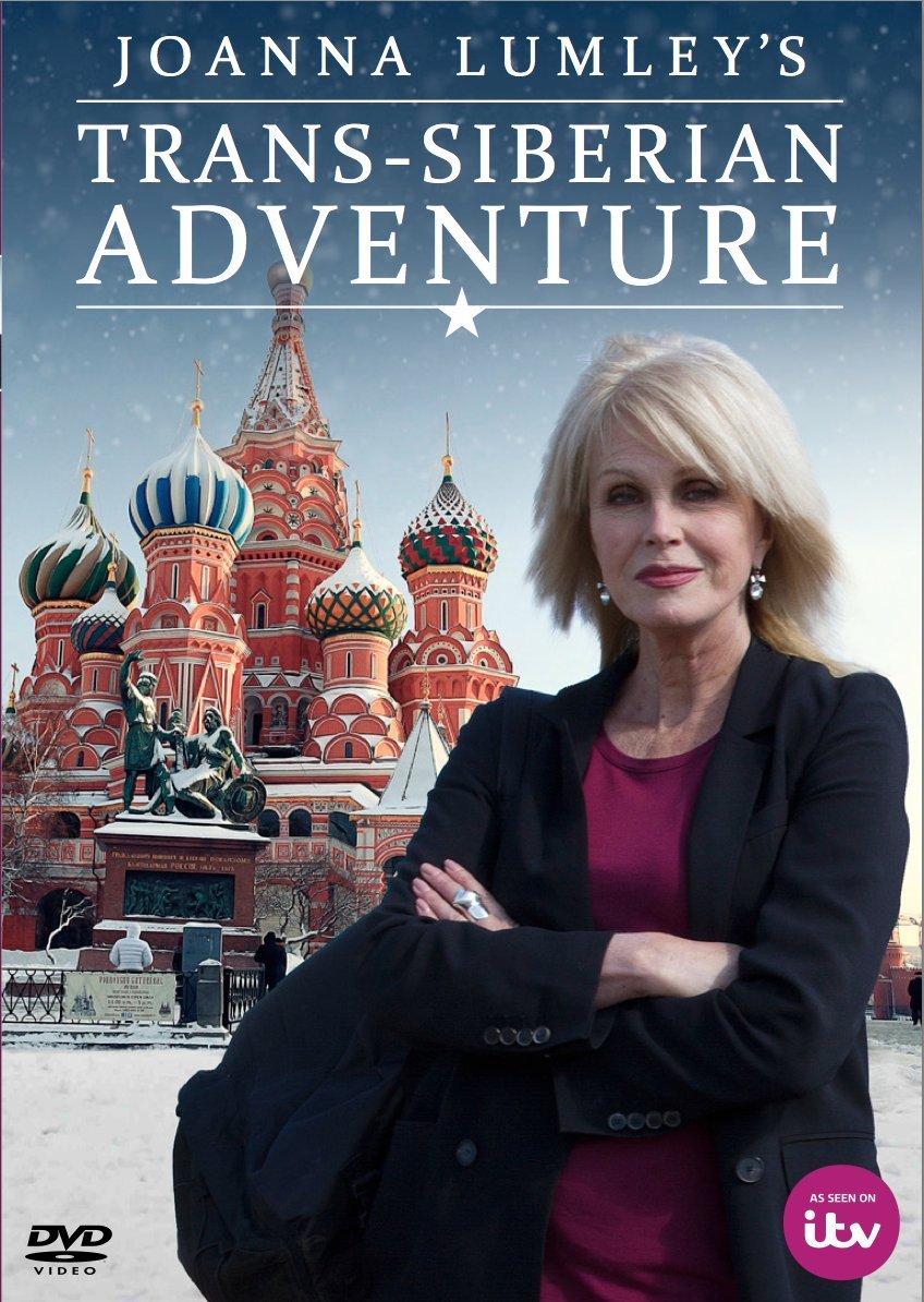 Joanna Lumley's Trans-Siberian Adventure