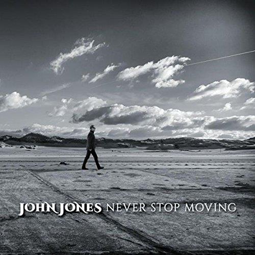 John Jones - Never Stop Moving (Music CD)