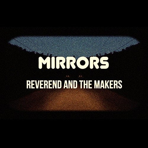 Reverend and the Makers - Mirrors (Music CD)
