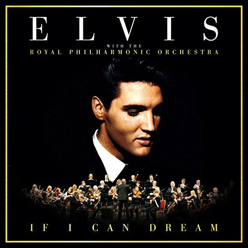 Elvis Presley - If I Can Dream: With The Royal Philharmonic Orchestra (Music CD)