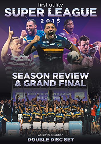 First Utility Super League Season Review & Grand Final 2015 (Double Disc Collector's Edition)
