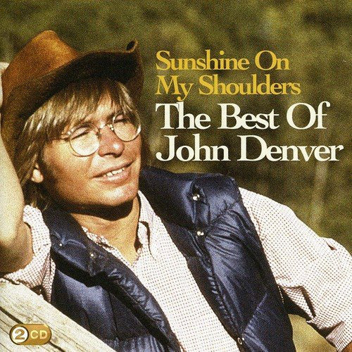 Sunshine On My Shoulders: The Best Of John Denver (Music CD)