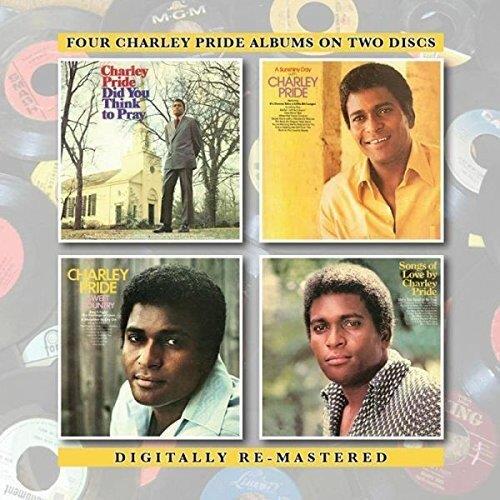Charley Pride - Did You Think to Pray/A Sunshiny Day With Charley Pride/Sweet Country/Songs of Love by Charley Pride (Music CD)
