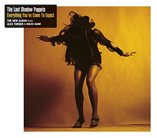 The Last Shadow Puppets - Everything You've Come To Expect (Music CD)