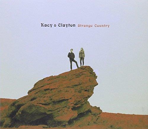 Kacy & Clayton - Strange Country (Music CD)