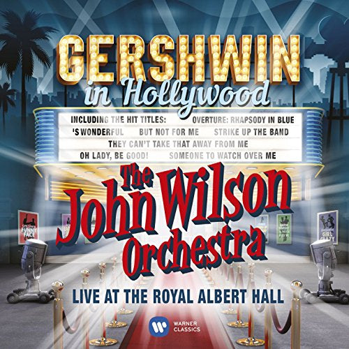 The John Wilson Orchestra - Gershwin in Hollywood - Live at the Royal Albert Hall (Music CD)