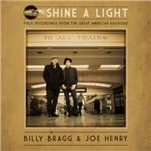 Billy Bragg - Shine a Light (Field Recordings from the Great American Railroad) (Music CD)