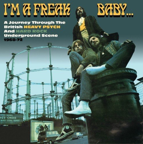 Various Artists - I'm a Freak Baby (Journey Through British Heavy) (Music CD)