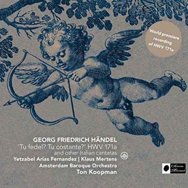 Handel: Tu fedel? Tu costante? HWV 171a and other Italian Cantantas (Music CD)