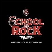 Various Artists - School of Rock (The Musical [Original Broadway Cast]/Original Soundtrack) (Music CD)