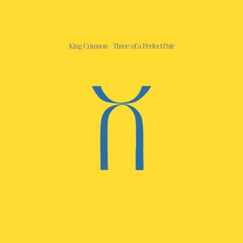 King Crimson - Three of a Perfect Pair (Music CD)