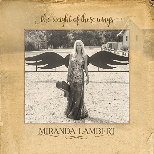 Miranda Lambert - Weight of These Wings (Music CD)