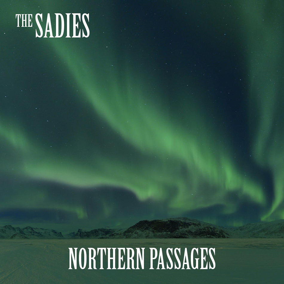 Sadies (The) - Northern Passages (Music CD)