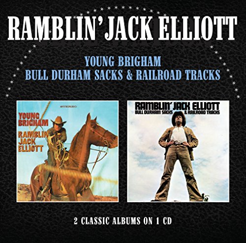 Ramblin' Jack Elliott - Young Brigham/Bull Durham Sacks & Railroad Tracks (Music CD)