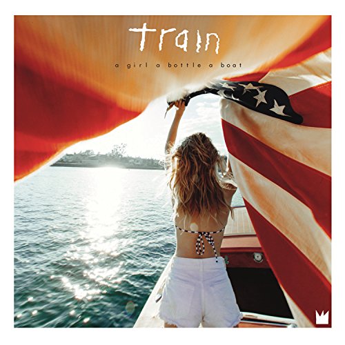Train - A Girl A Bottle A Boat (Music CD)