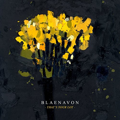 Blaenavon - That's Your Lot (Music CD)