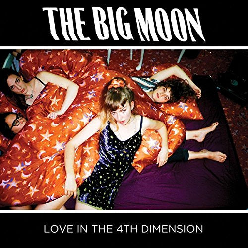 The Big Moon - Love In The 4th Dimension (Music CD)