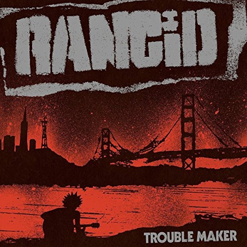 Rancid - Trouble Maker (Music CD)
