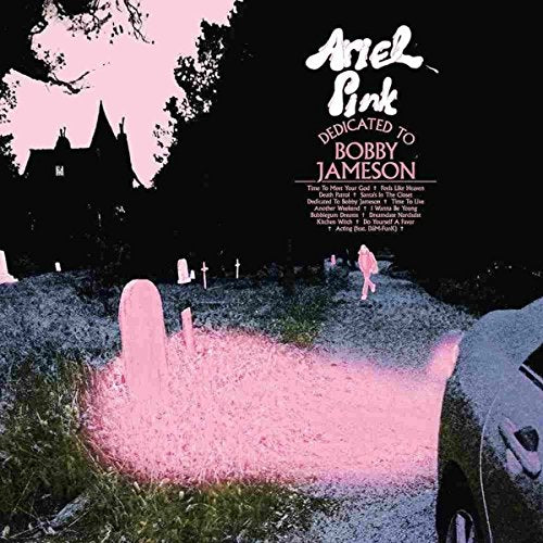 Ariel Pink - Dedicated to Bobby Jameson (Music CD)