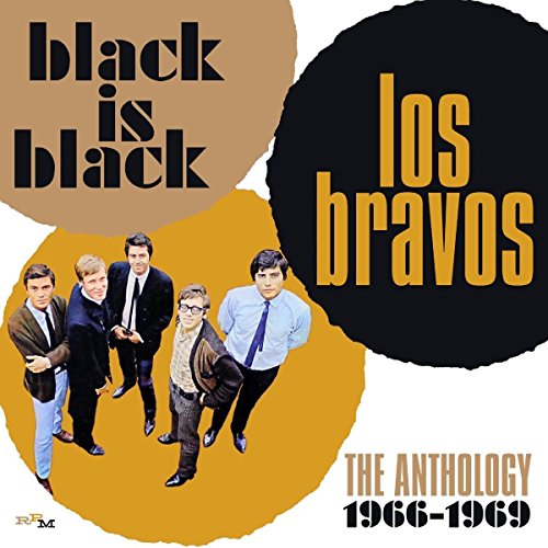 Bravos (Los) - Black Is Black (The Anthology 1966-1969) (Music CD)
