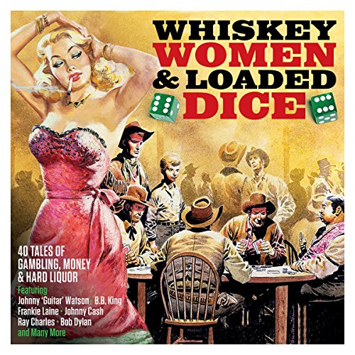 Various Artists - Whiskey, Women & Loaded Dice (Music CD)