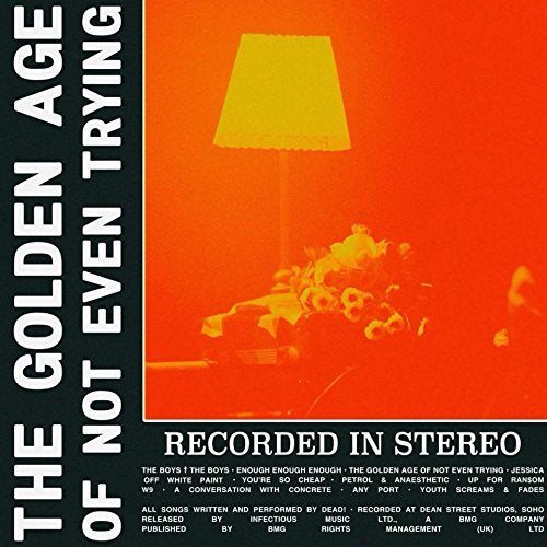 Dead! - The Golden Age of Not Even Trying (Music CD)