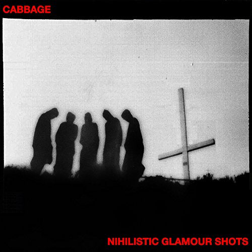 Cabbage - Nihilistic Glamour Shots (Music CD)