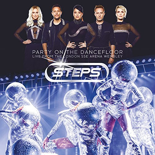Steps - Party On The Dancefloor - Live From The London SSE Wembley Arena [Standard Version] (Music CD