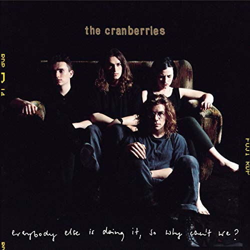 The Cranberries - Everybody Else Is Doing It, So Why Can't We? [Vinyl]