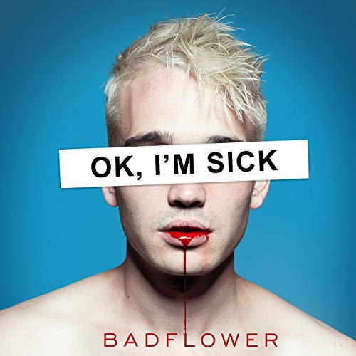 Badflower - OK, I'm Sick (Music CD)