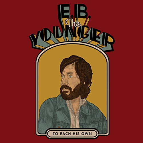 E.B. The Younger - To Each His Own (Music CD)