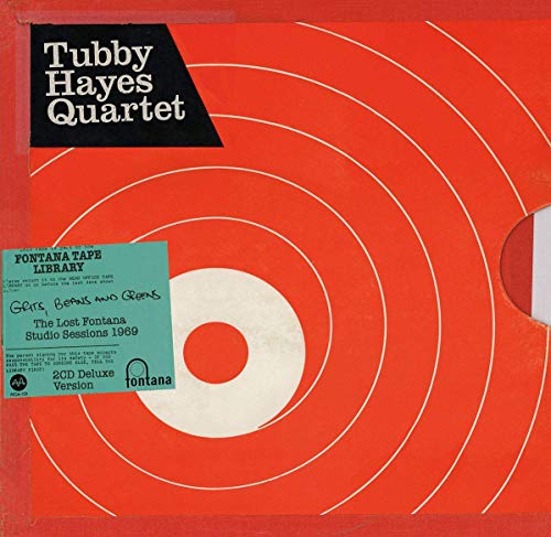 The Tubby Hayes Quartet - Grits, Beans And Greens: The Lost Fontana Studio Sessions 1969