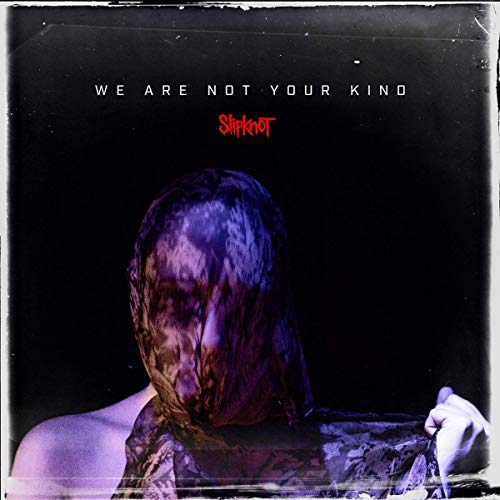 Slipknot - We Are Not Your Kind [Vinyl]