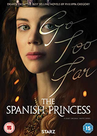 The Spanish Princess Season 1 (2019)