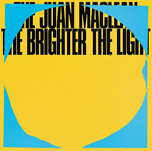 The Juan Maclean - The Brighter The Light