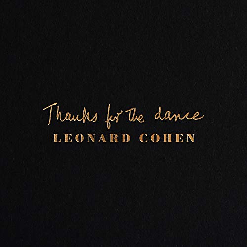 Leonard Cohen - Thanks For The Dance