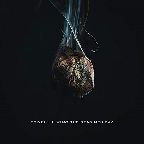 Trivium - What The Dead Men Say (Music CD)