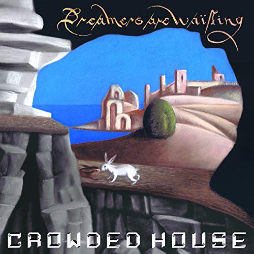 Crowded House - Dreamers Are Waiting (Music CD)
