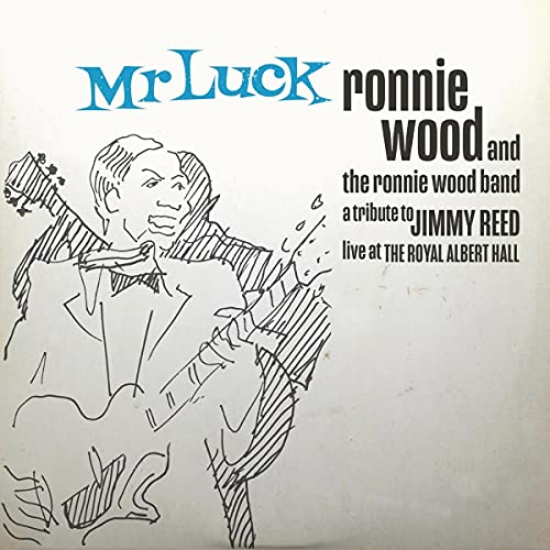 Ronnie Wood & The Ronnie Wood Band - Mr. Luck - A Tribute to Jimmy Reed: Live at the Royal Albert Hall (Music CD)