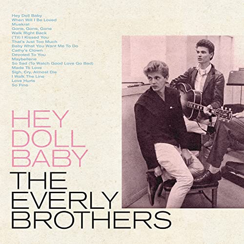 The Everly Brothers - Hey Doll Baby (Music CD)