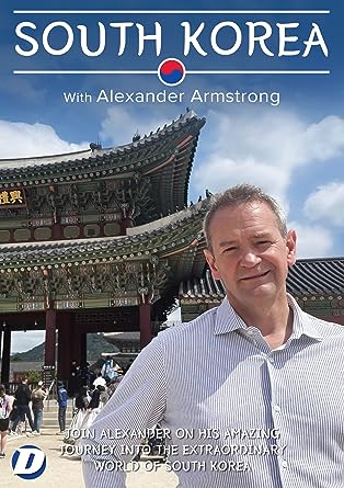 South Korea with Alexander Armstrong