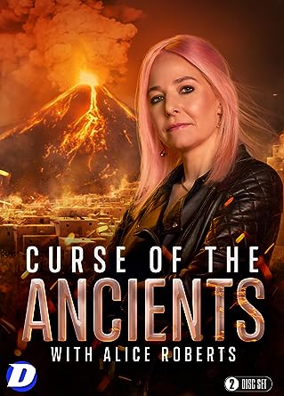 Curse of the Ancients with Alice Roberts