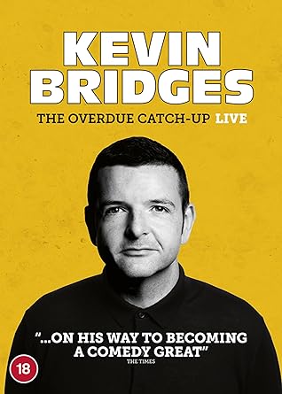 KEVIN BRIDGES - THE OVERDUE CATCH-UP  [2023]