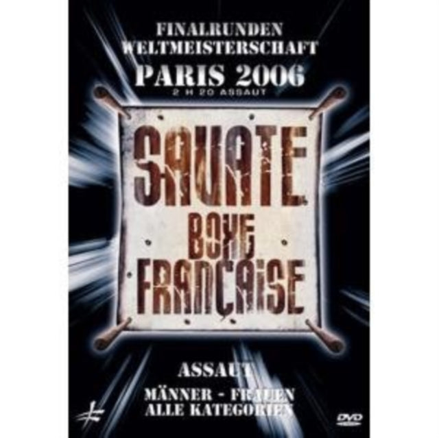 Savate Assauts: World Championship Finals - Paris 2006 [DVD]