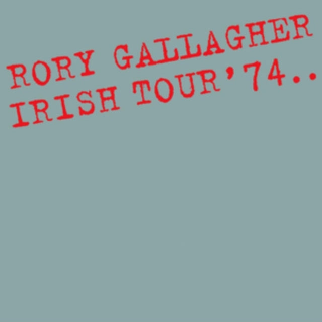 Rory Gallagher - Irish Tour '74 [CD / Remastered Album]