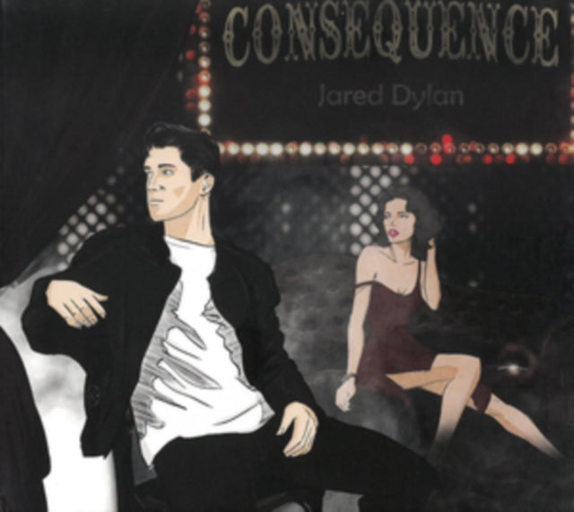 Jared Dylan - Consequence [CD / Album]
