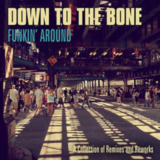 Down to the Bone - Funkin' Around [CD / Album]